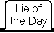Lie of the Day